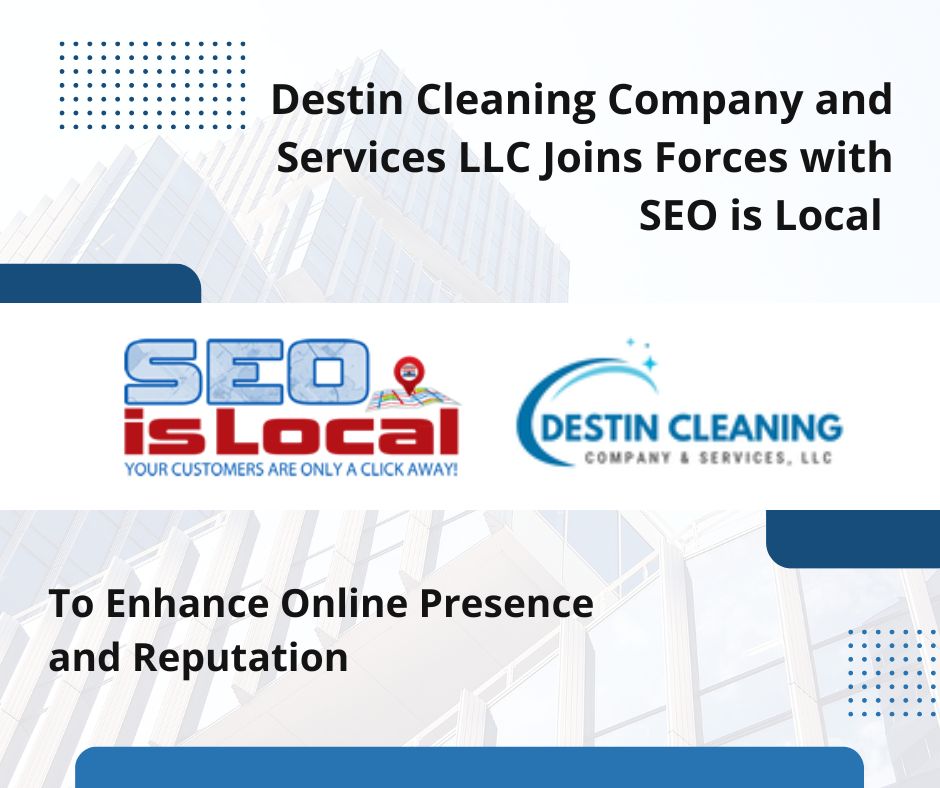 Destin Cleaning Company and Services LLC Joins Forces with SEO is Local